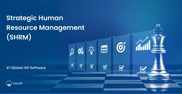 What is Strategic Human Resource Management? | WebHR